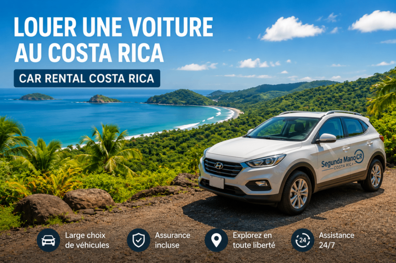 Louer une Voiture au Costa Rica | Car Rental Costa Rica Guide